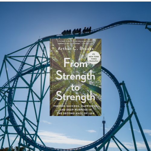 from strength to strength arthur c brooks