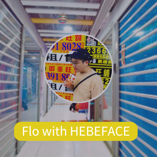 E65: Flo with HEBEFACE: 有haters又點？梗係繼續做!